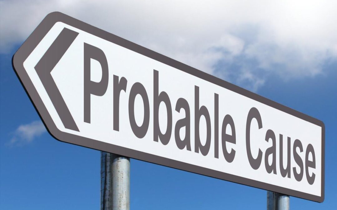 Law Enforcement: Probable Cause and Reasonable Suspicion